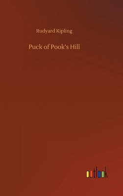 Puck of Pook's Hill by Kipling, Rudyard
