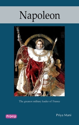 Napoleon by Mani, Priya