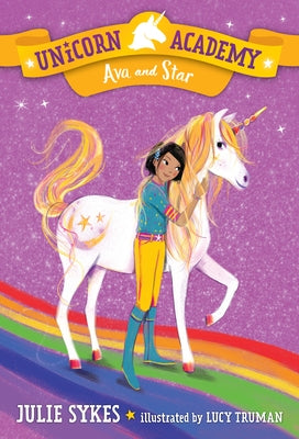Unicorn Academy #3: Ava and Star by Sykes, Julie