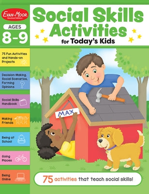Social Skills Activities for Today's Kids, Ages 8 - 9 Workbook by Evan-Moor Educational Publishers