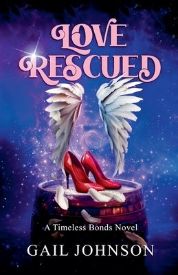 Love Rescued by Johnson, Gail