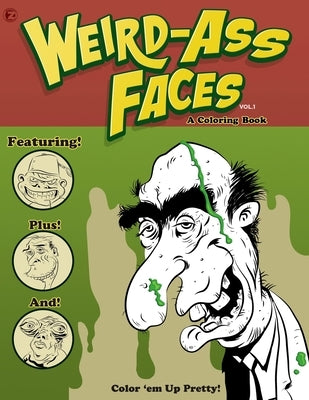 Weird-Ass Faces by Jiménez, Robert