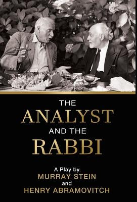 The Analyst and the Rabbi: A Play by Stein, Murray