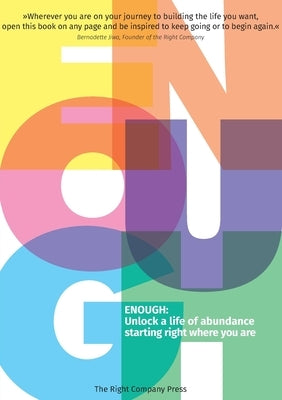 Enough: Unlock a life of abundance starting right where you are by Deedes, Jeremy