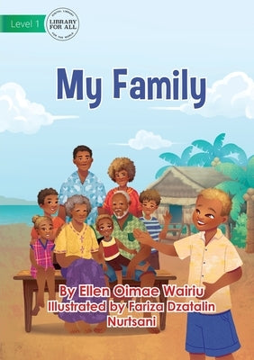 My Family by Oimae Wairiu, Ellen
