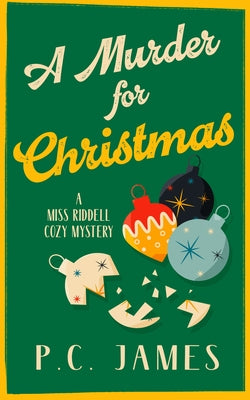 A Murder for Christmas by James, P. C.