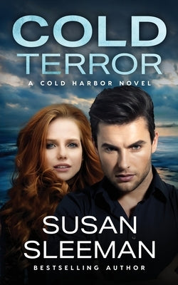 Cold Terror: Cold Harbor - Book 1 by Sleeman, Susan