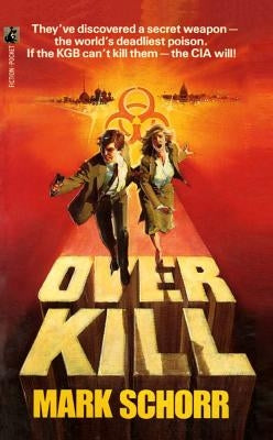 Overkill by Schorr, Mark