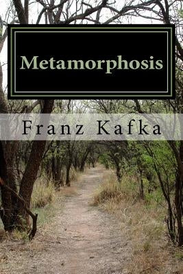 Metamorphosis by Kafka, Franz