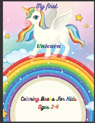 My First Unicorn Coloring Books: For Kids ages 2-4 by Ruthbook, Bookplanet