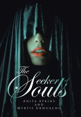 The Seeker of Souls by Atkins, Anita