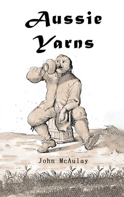 Aussie Yarns by McAulay, John