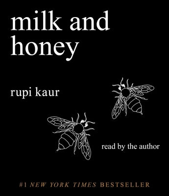 Milk and Honey by Kaur, Rupi