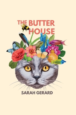 The Butter House by Gerard, Sarah