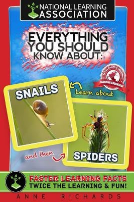 Everything You Should Know About: Snails and Spiders by Richards, Anne