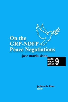 On the GRP-NDFP Peace Negotiations by de Lima, Julieta