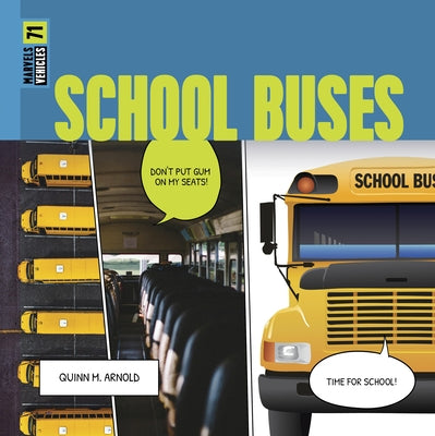 School Buses by Arnold, Quinn M.