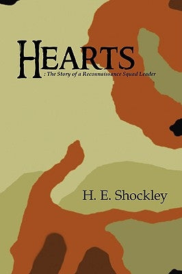 Hearts: The Story of a Reconnaissance Squad Leader by Shockley, Henry