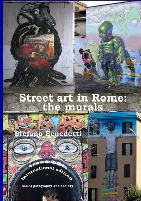 Street art in Rome: the murals by Benedetti, Stefano