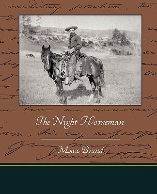 The Night Horseman by Brand, Max