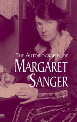 The Autobiography of Margaret Sanger by Sanger, Margaret
