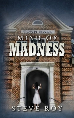 Mind of Madness by Roy, Steve