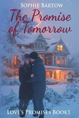 The Promise of Tomorrow: A Slow-Burn, 20th Century Historical Romantic Suspense by Bartow, Sophie