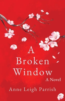 A Broken Window by Parrish, Anne Leigh