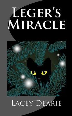 Leger's Miracle by Dearie, Lacey