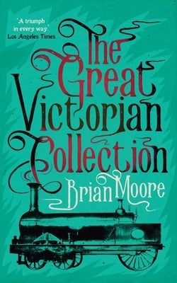 The Great Victorian Collection by Moore, Brian