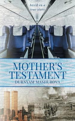 Mother's Testament by Mashurova, Durnyam