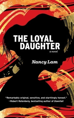 The Loyal Daughter by Lam, Nancy