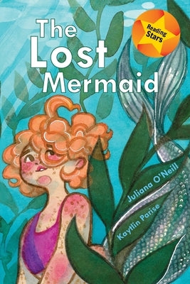 The Lost Mermaid by O'Neill, Juliana