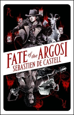 Fate of the Argosi by De Castell, Sebastien