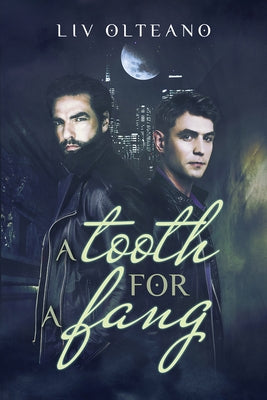 A Tooth for a Fang by Olteano, LIV