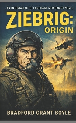 Ziebrig: Origin by Boyle, Bradford Grant