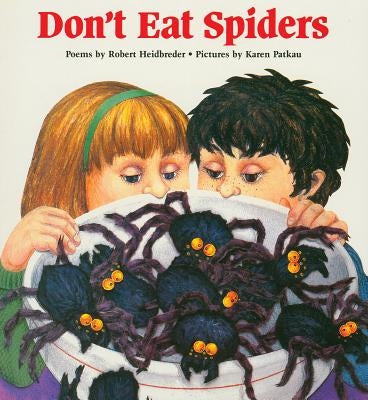 Don't Eat Spiders by Heidbreder, Patk