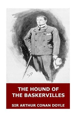 The Hound of the Baskervilles by Conan Doyle, Sir Arthur