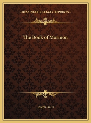 The Book of Mormon by Smith, Joseph