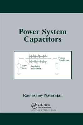 Power System Capacitors by Natarajan, Ramasamy