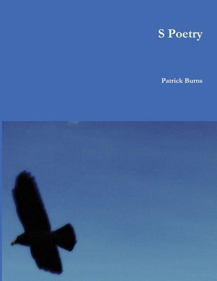 S Poetry by Burns, Patrick