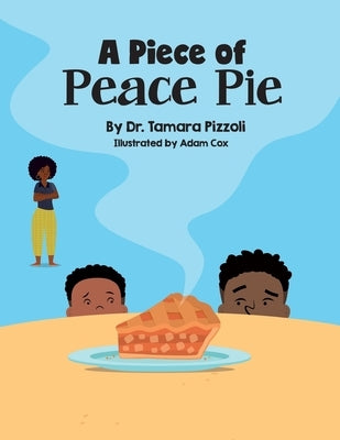 A Piece of Peace Pie by Cox, Adam