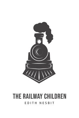 The Railway Children by Nesbit, Edith