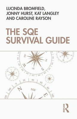 The Sqe Survival Guide by Bromfield, Lucinda