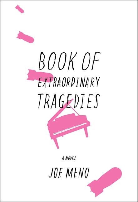 Book of Extraordinary Tragedies by Meno, Joe