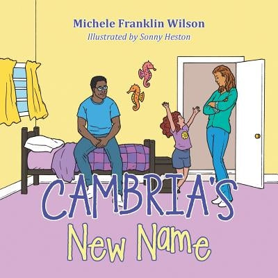 Cambria's New Name by Wilson, Michele Franklin