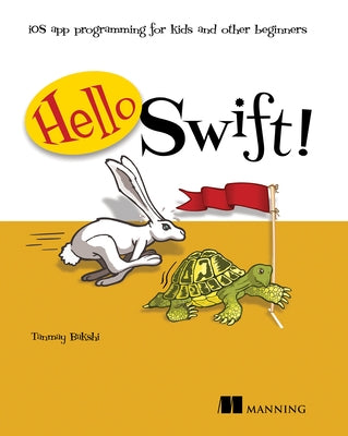 Hello Swift! by Bakshi, Tanmay