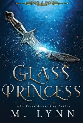Glass Princess by Lynn, M.