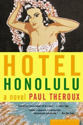 Hotel Honolulu by Theroux, Paul