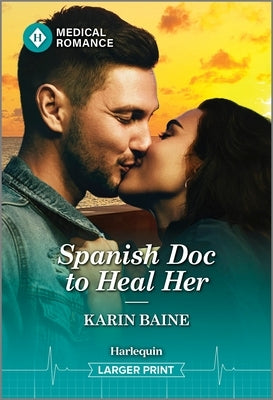Spanish Doc to Heal Her by Baine, Karin